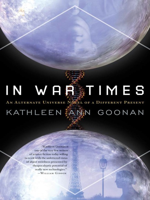Title details for In War Times by Kathleen Ann Goonan - Wait list